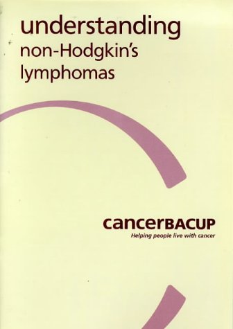 Stock image for Understanding Non-Hodgkin's Lymphomas for sale by Irish Booksellers