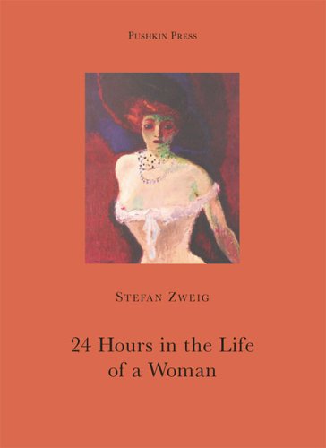 Twenty-Four Hours in the Life of a Woman (9781901285482) by Zweig, Stefan
