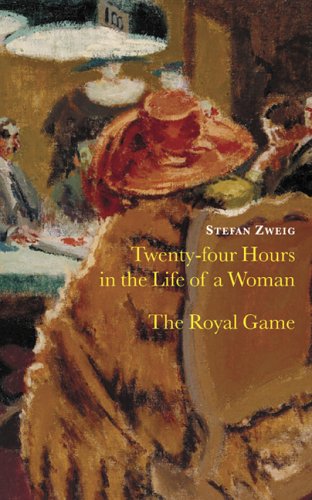 Beispielbild fr Twenty Four Hours in the Life of a Woman: AND The Royal Game zum Verkauf von WorldofBooks