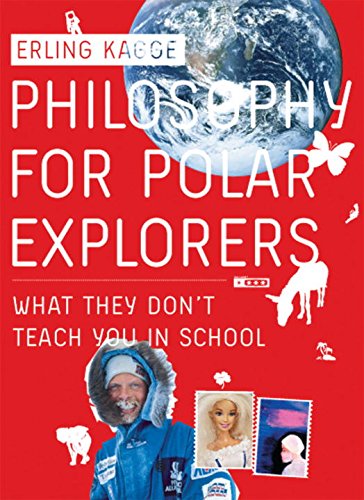 Stock image for Philosophy for Polar Explorers for sale by Goodwill of Colorado