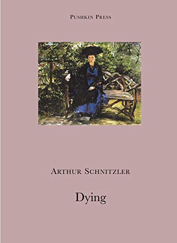 Dying (Pushkin Collection) (9781901285741) by Schnitzler, Arthur