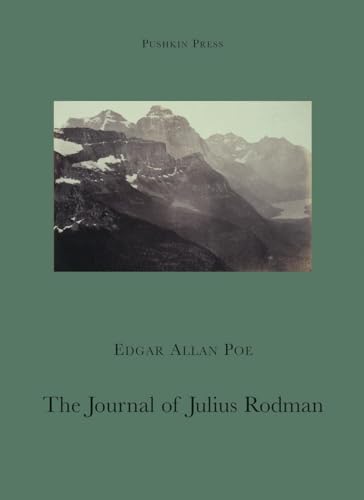 9781901285956: The Journal of Julius Rodman: Being an Account of the First Passage Across the Rocky Mountains of North America Ever Achiueved by Civilized Man