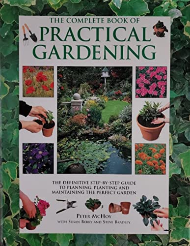 Beispielbild fr The Complete Book of Practical Gardening zum Verkauf von Books@Ruawai