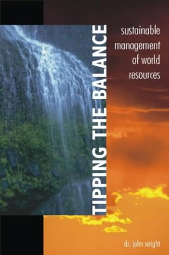Stock image for Tipping the Balance : Sustainable Management of World Resources for sale by GreatBookPrices
