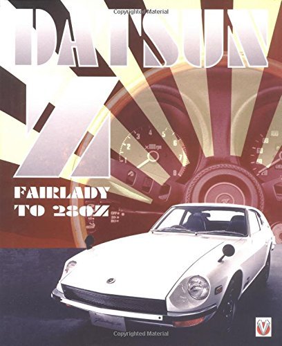 Stock image for Datsun Z: From Fairlady to 280z for sale by A Cappella Books, Inc.