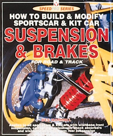 9781901295085: How to Build and Modify Sportscar and Kitcar Suspension and Brakes for Road and Track (SpeedPro Series)