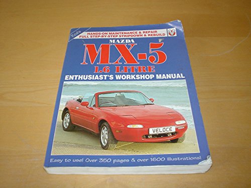 Beispielbild fr Mazda MX5 1.6 Enthusiast's Workshop Manual: Enthusiast's Workshop Manual 1.6 zum Verkauf von WorldofBooks