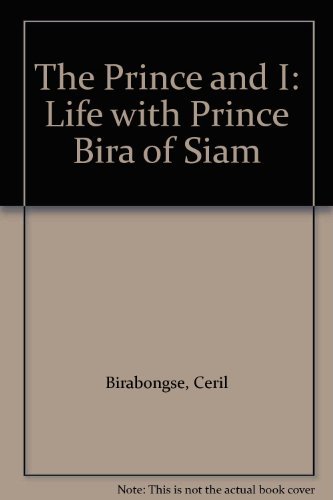 Beispielbild fr The Prince and I: Life with Prince Bira of Siam zum Verkauf von WorldofBooks
