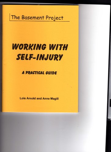 Stock image for Working with Self-injury: A Practical Guide for sale by WorldofBooks