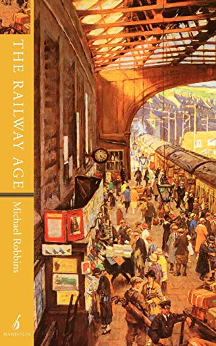 Stock image for The Railway Age for sale by B-Line Books