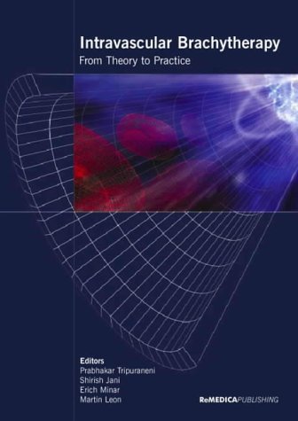 Stock image for Intravascular Brachytherapy: From Theory to Practice for sale by HPB-Red