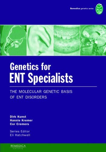 Imagen de archivo de Genetics for ENT Specialists: The Molecular Genetic Basis of ENT Disorders (REMEDICA Genetics S.) a la venta por WorldofBooks
