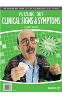 Imagen de archivo de Puzzling out Clinical Signs and Symptoms a la venta por Books Puddle