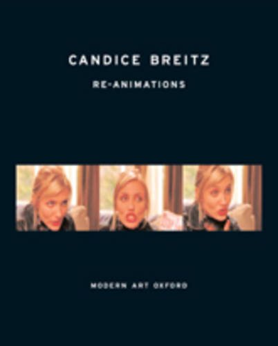 Stock image for Candice Breitz, Re-animations for sale by Colin Martin Books