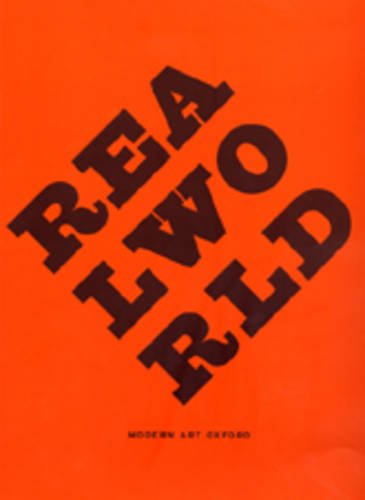 Beispielbild fr RealWorld: The Dissolving Space of Experience - Catalogue of an Exhibition Held at Modern Art Oxford, 25 September-28 November, 2004 zum Verkauf von WorldofBooks