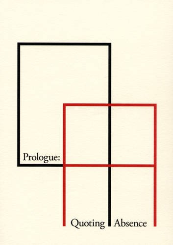 Prologue - Quoting Absence (9781901352306) by Professor Pedro G. Ferreira