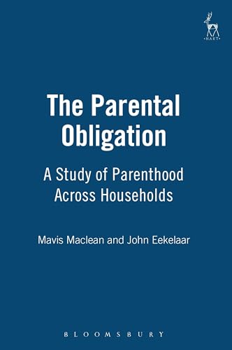 Stock image for The Parental Obligation: A Study of Parenthood Across Households for sale by Mispah books