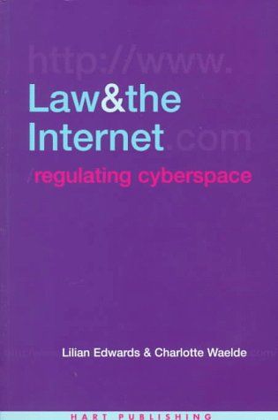 Law and the Internet: Regulating Cyberspace (9781901362305) by Edwards, Lilian; Waelde, Charlotte