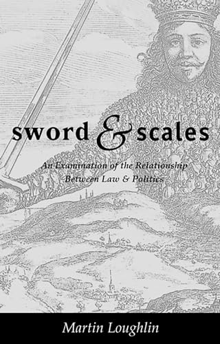 9781901362527: Sword and Scales: An Examination of the Relationship between Law and Politics
