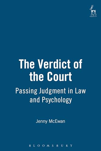 The Verdict of the Court: Passing Judgment in Law and Psychology