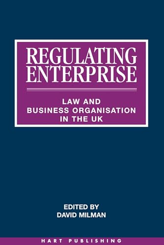 Beispielbild fr Regulating Enterprise : Law and Business Organisation in the U. K. zum Verkauf von PsychoBabel & Skoob Books