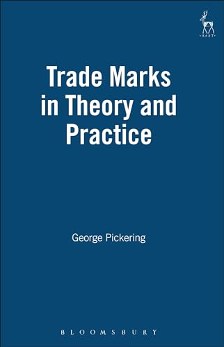 Stock image for Trade Marks in Theory and Practice for sale by Blackwell's