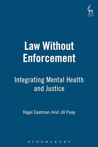 Beispielbild fr Law Without Enforcement: Integrating Mental Health and Justice zum Verkauf von WorldofBooks
