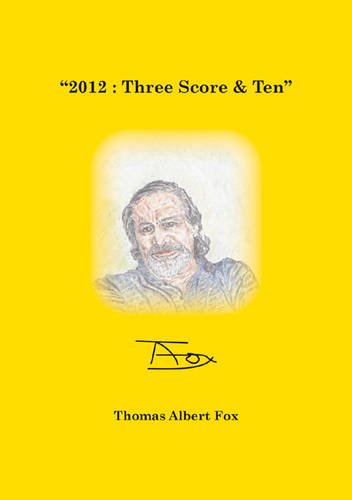 Beispielbild fr 2012: Three Score and Ten zum Verkauf von Reuseabook
