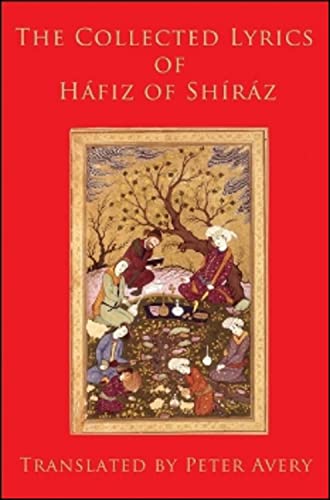 Stock image for The Collected Lyrics of Hafiz of Shiraz (Classics of Sufi Poetry): 03 for sale by WorldofBooks