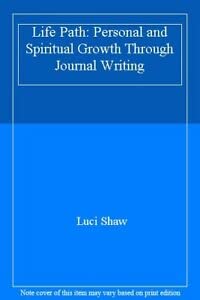 Imagen de archivo de Life Path: Personal and Spiritual Growth Through Journal Writing a la venta por WorldofBooks