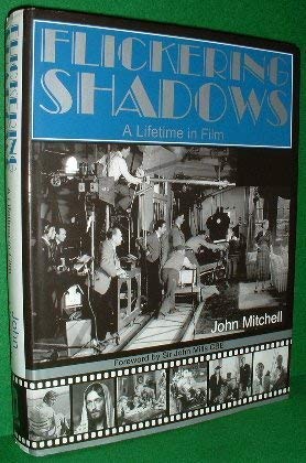 Beispielbild fr Flickering Shadows: A Lifetime in Films zum Verkauf von WorldofBooks