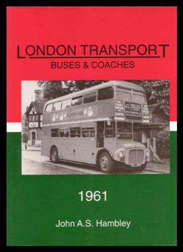 Imagen de archivo de London Transport Buses and Coaches 1961 a la venta por WorldofBooks