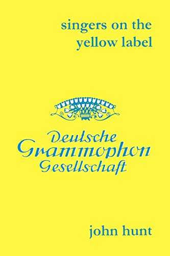 Beispielbild fr Singers on the Yellow Label [Deutsche Grammophon]. 7 Discographies. Maria Stader, Elfriede Trotschel (Trotschel), Annelies Kupper, Wolfgang Windgassen zum Verkauf von Chiron Media