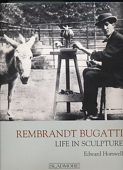 REMBRANDT BUGATTI: Life in Sculpture