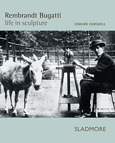 9781901403978: Rembrandt Bugatti: Life in Sculpture