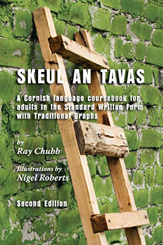 Beispielbild fr Skeul an Tavas: A Cornish Language Coursebook for Adults in the Standard Written Form with Traditional Graphs zum Verkauf von ThriftBooks-Dallas