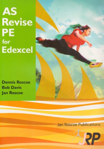 9781901424546: AS Revise PE for Edexcel: A Level Physical Education Student Revision Guide Endorsed by Edexcel (AS/A2 Revise PE Series)