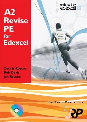 A2 Revise PE for Edexcel (9781901424553) by Dr-dennis-roscoe-jan-roscoe-bo; Bob Davis; Jan Roscoe