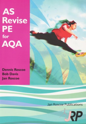 9781901424560: AS Revise PE for AQA: (A Level Physical Education Student Revision Guide): Physical Education and Sport Advanced Level Student Revision Guide Series ... and Answers (AS/A2 Revise PE Series)