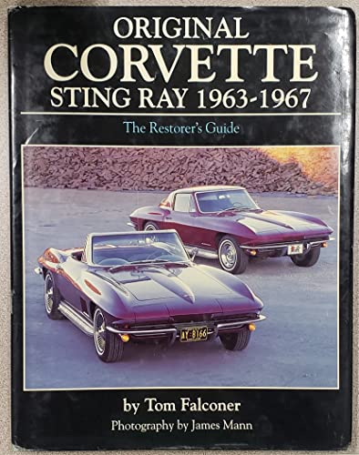 9781901432145: Original Corvette Sting Ray 1963-1967: The Restorer's Guide