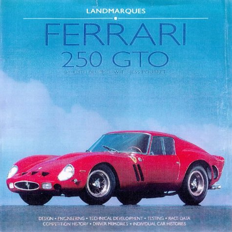 Ferrari 250 Gto (9781901432152) by Bluemel, Keith; Pourret, Jess