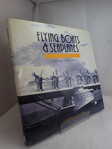 FLYING BOATS & SEAPLANES - A HISTORY FROM 1905 - Nicolaou, Stephane