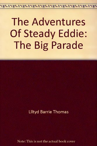 Stock image for The Adventures Of Steady Eddie: The Big Parade for sale by AwesomeBooks