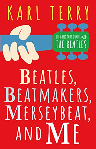 Imagen de archivo de Beatles Beatmakers Merseybeat and Me a la venta por Bahamut Media