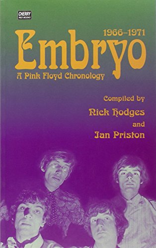 Beispielbild fr Embryo: A Pink Floyd Chronology 1966-1971 zum Verkauf von Books Unplugged