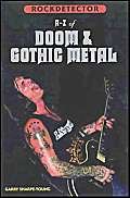 Beispielbild fr A-Z of Doom, Goth Stoner Metal (Rockdetector) zum Verkauf von Wizard Books