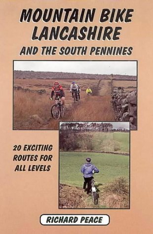 Stock image for Mountain Bike Lancashire and the South Pennines: 20 Exciting Routes for All Levels (Mountain bike guides) for sale by WorldofBooks