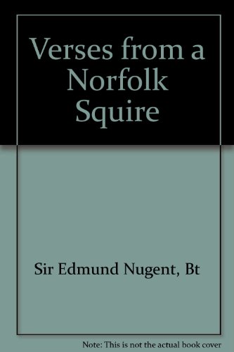 Stock image for VERSES FROM A NORFOLK SQUIRE for sale by THOMAS RARE BOOKS