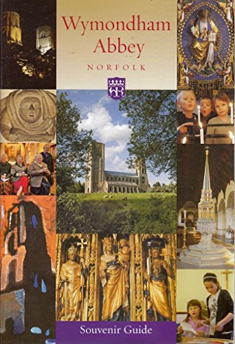 Beispielbild fr Wymondham Abbey Norrfolk - Souvenir Guide zum Verkauf von WorldofBooks