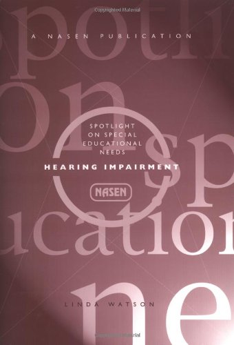 Stock image for Spotlight on Special Educational Needs: Hearing Impairment (nasen spotlight) for sale by WorldofBooks